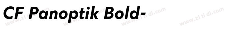 CF Panoptik Bold字体转换 CF Panoptik Bold字体转换